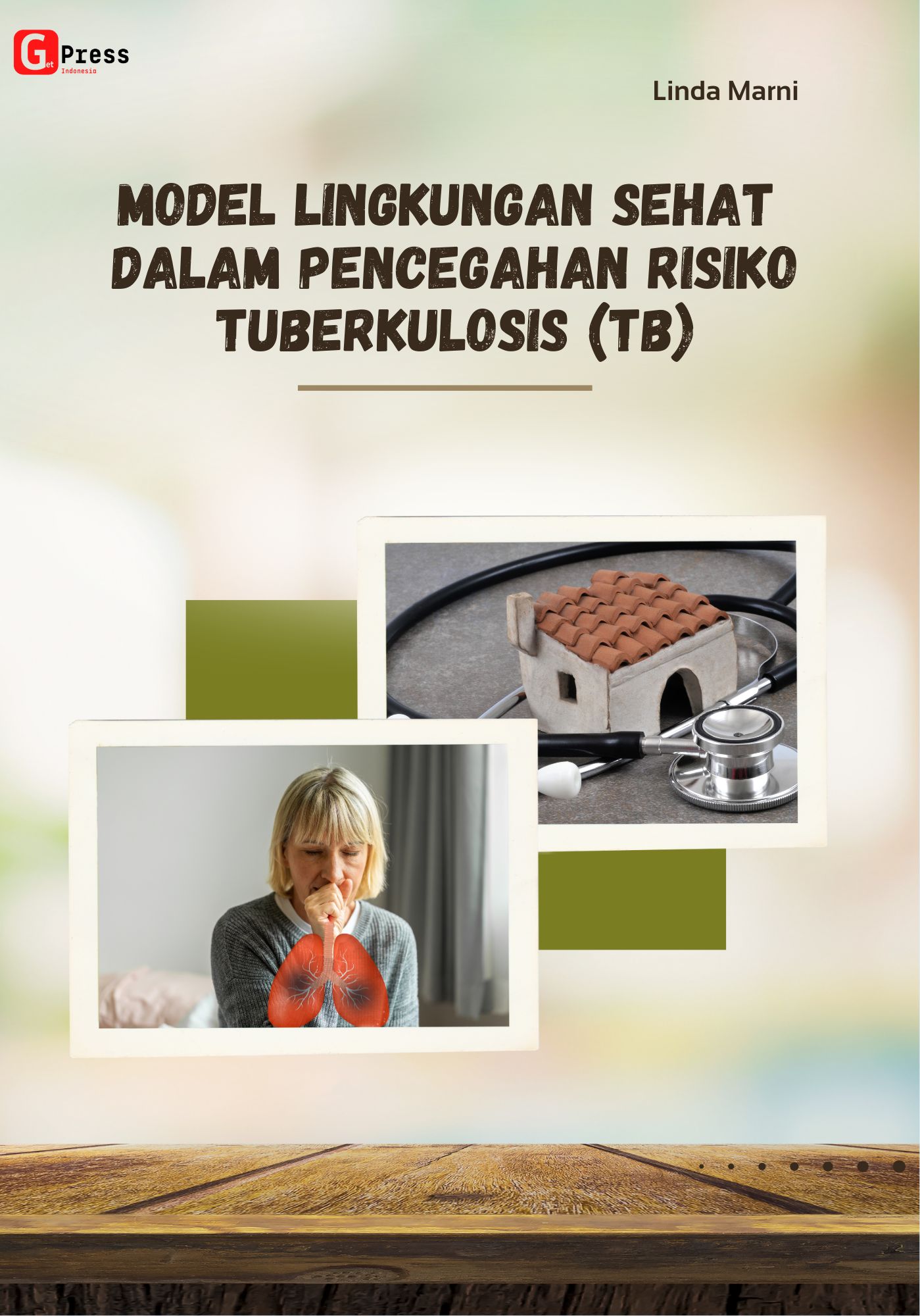 Model Lingkungan Sehat Dalam Pencegahan Risiko Tuberkulosis (Tb)